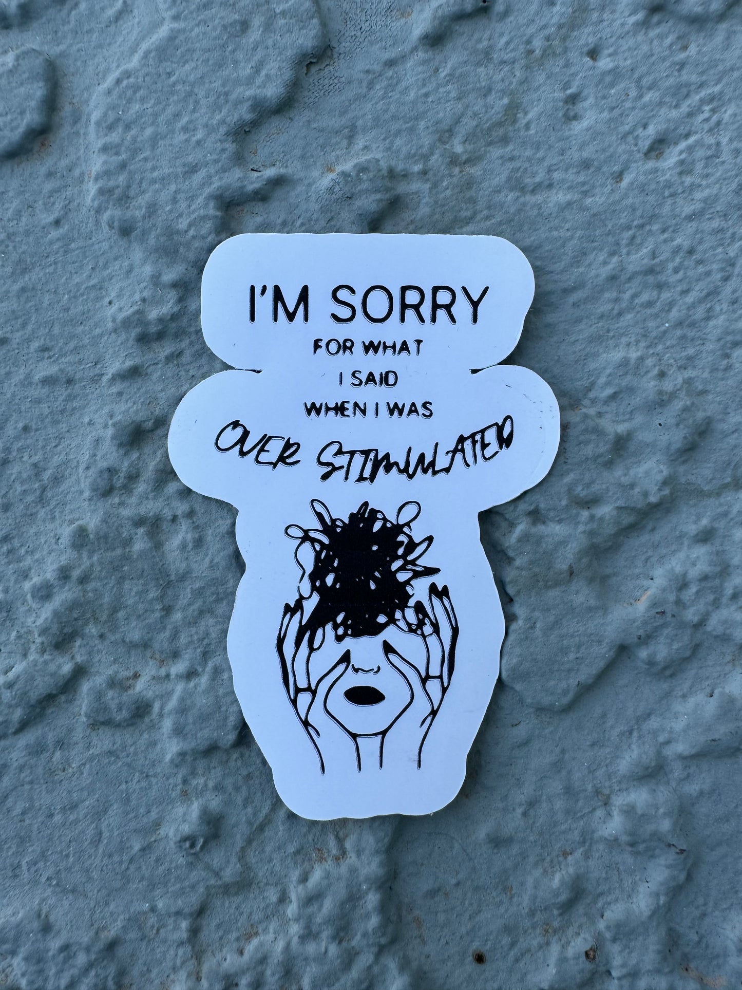 Overstimulated Sticker