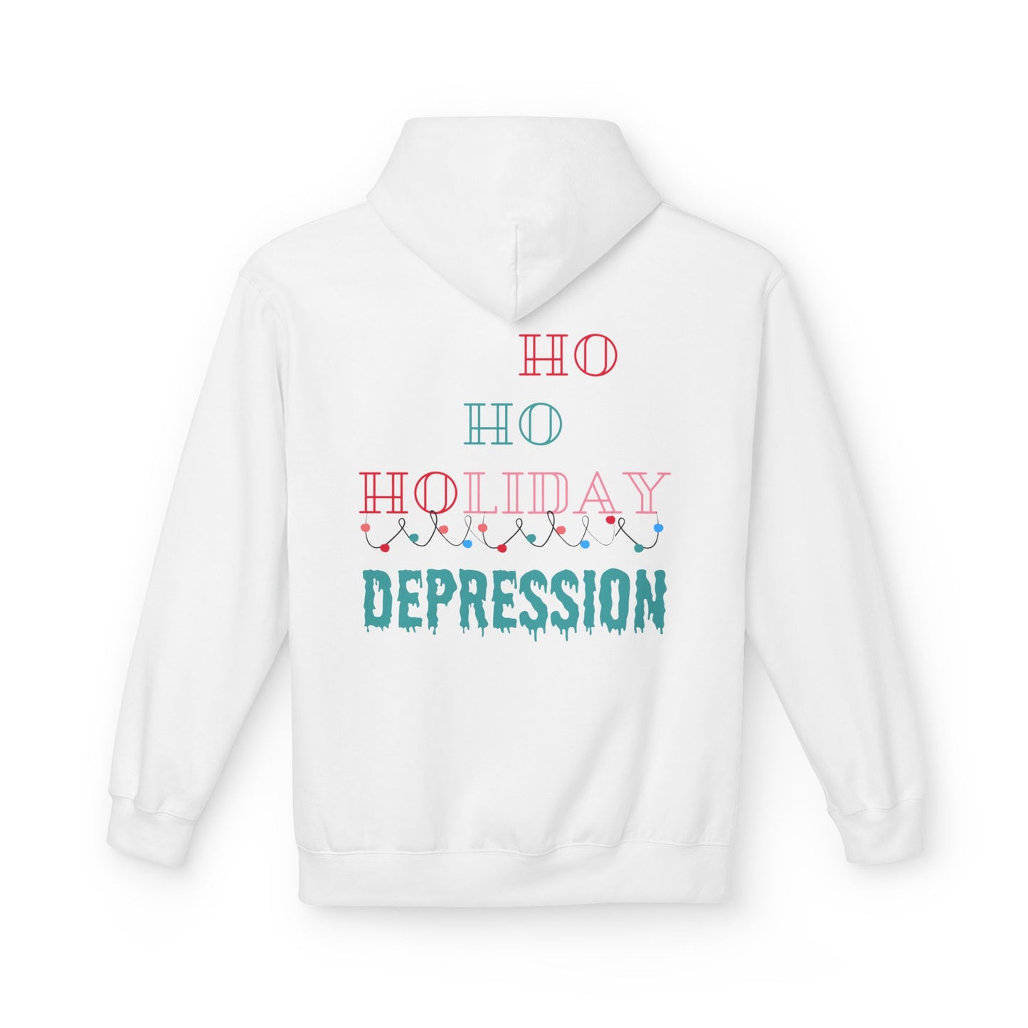 Ho Ho Holiday Depression" Hoodie – Cozy Up with a Dose of Realness