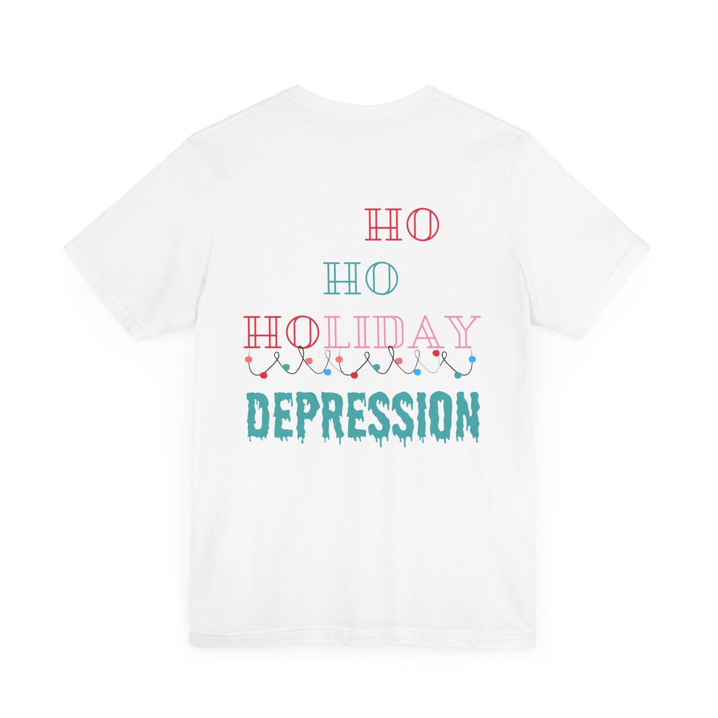 Ho Ho Ho T-shirt - Bringing Light to Mental Health This Season!
