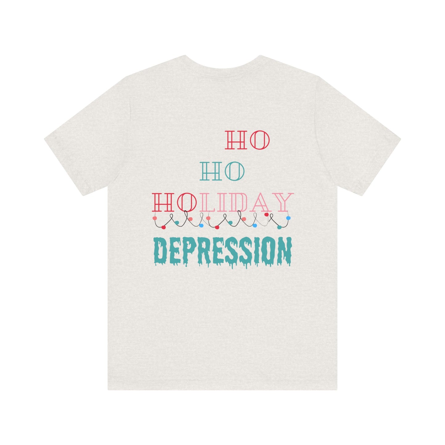 Ho Ho Ho T-shirt - Bringing Light to Mental Health This Season!