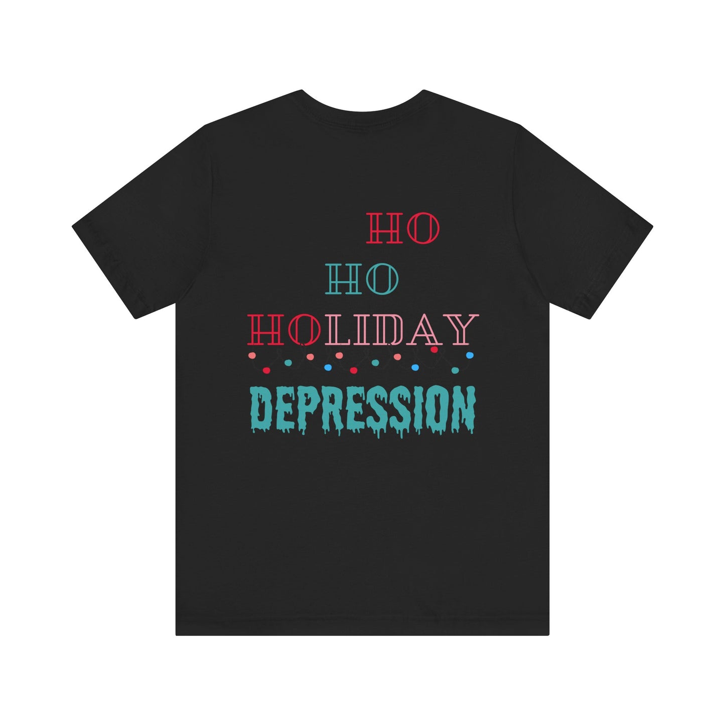 Ho Ho Ho T-shirt - Bringing Light to Mental Health This Season!