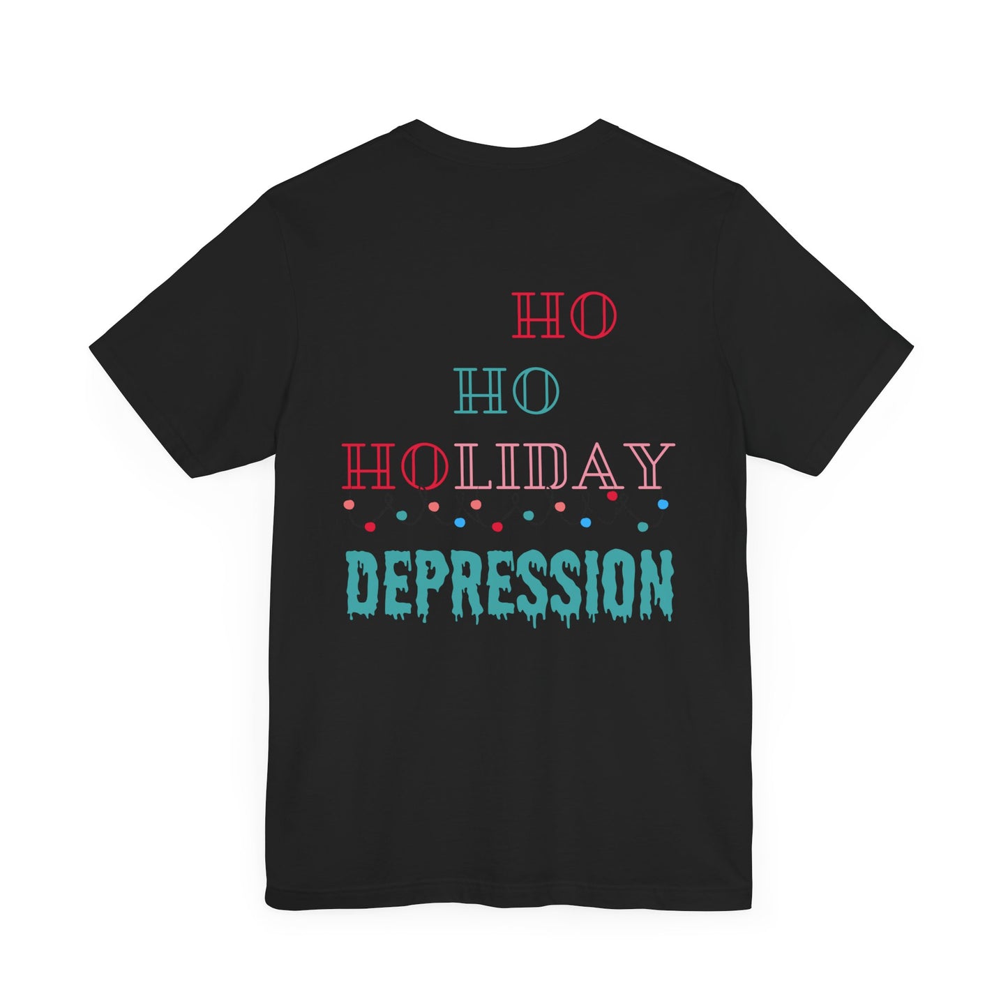 Ho Ho Ho T-shirt - Bringing Light to Mental Health This Season!