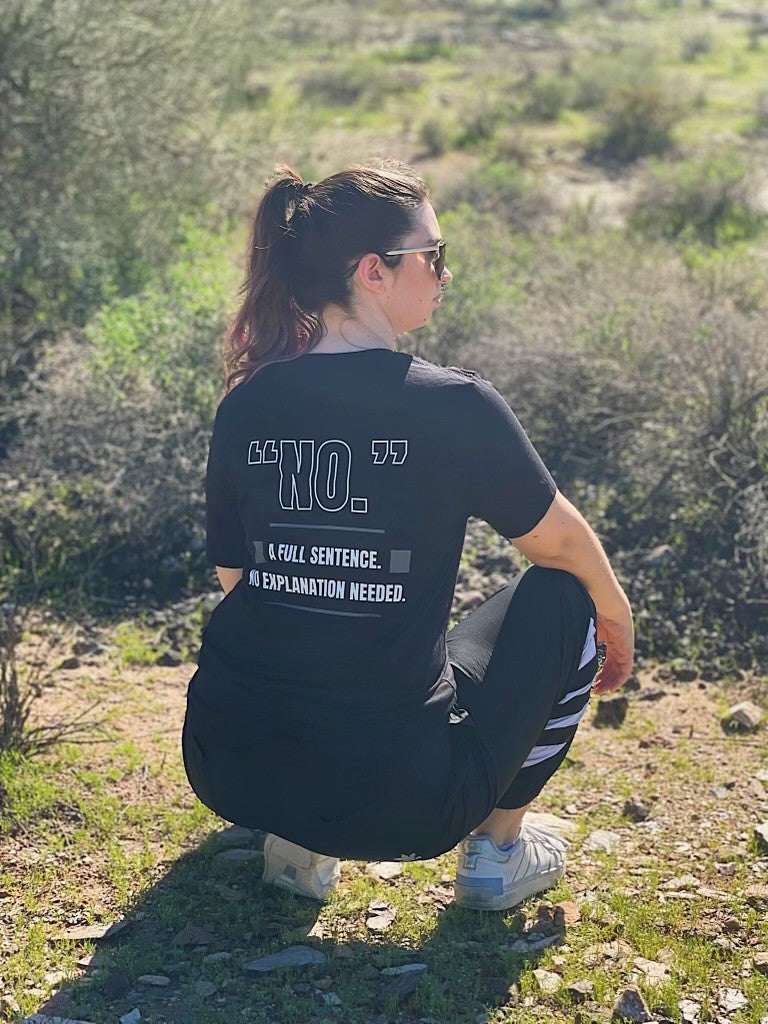 NO. A Full Sentence T-Shirt – Embrace the Power of Boundaries